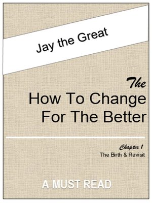 cover image of the How to Change for the Better